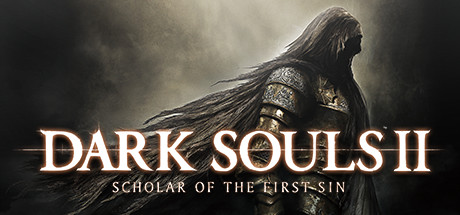 DARK SOULS II: Scholar of the First Sin DARK SOULS II: Scholar of the First Sin