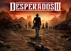 Desperados III - Digital Deluxe Edition