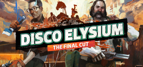 Disco Elysium: The Final Cut Disco Elysium: The Final Cut