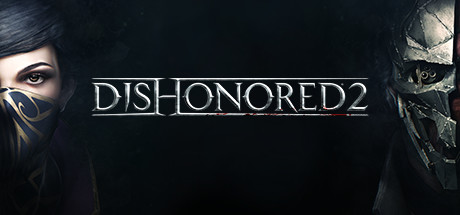 Dishonored 2 Dishonored 2