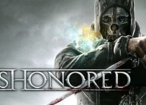 Dishonored Dishonored