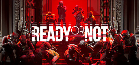 Ready or Not - Ready or Not: Digital Deluxe Edition Ready or Not - Digital Deluxe Edition