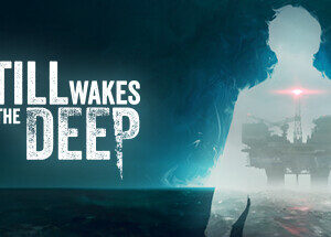 Still Wakes the Deep Still Wakes the Deep