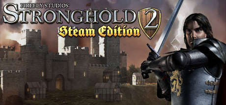 Stronghold 2: Steam Edition Stronghold 2: Steam Edition