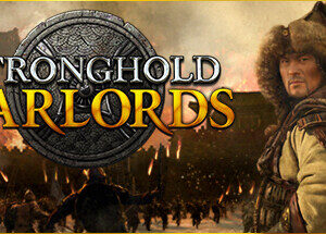 Stronghold: Warlords
