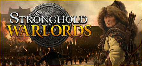 Stronghold: Warlords Stronghold: Warlords
