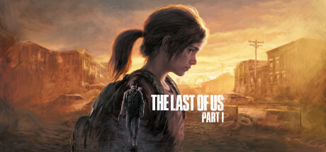The Last of Us Part I The Last of Us Part I